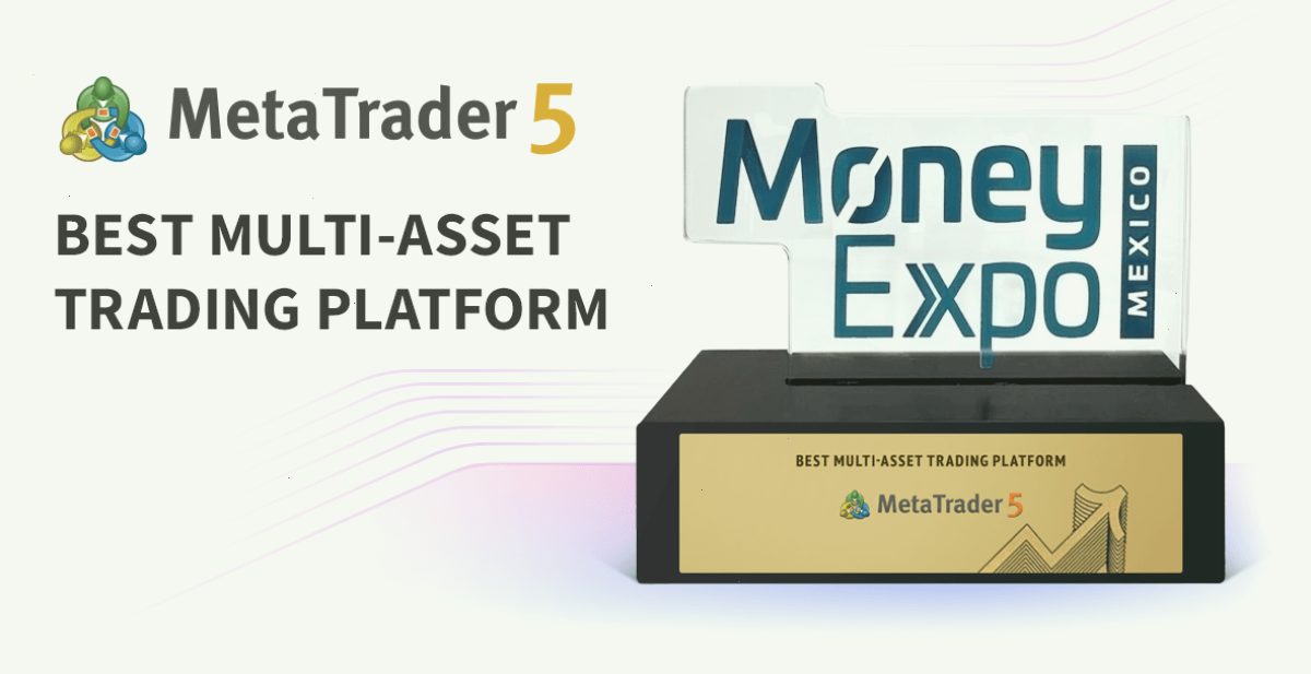 MT5下载_MT5下载_成交记录复盘官方安装使用读本：MetaTrader 5 在墨西哥金融博览会上被评为最佳多资产交易平台（封面配图）