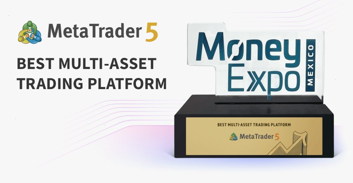 MetaTrader 5 在墨西哥金融博览会上被评为最佳多资产交易平台